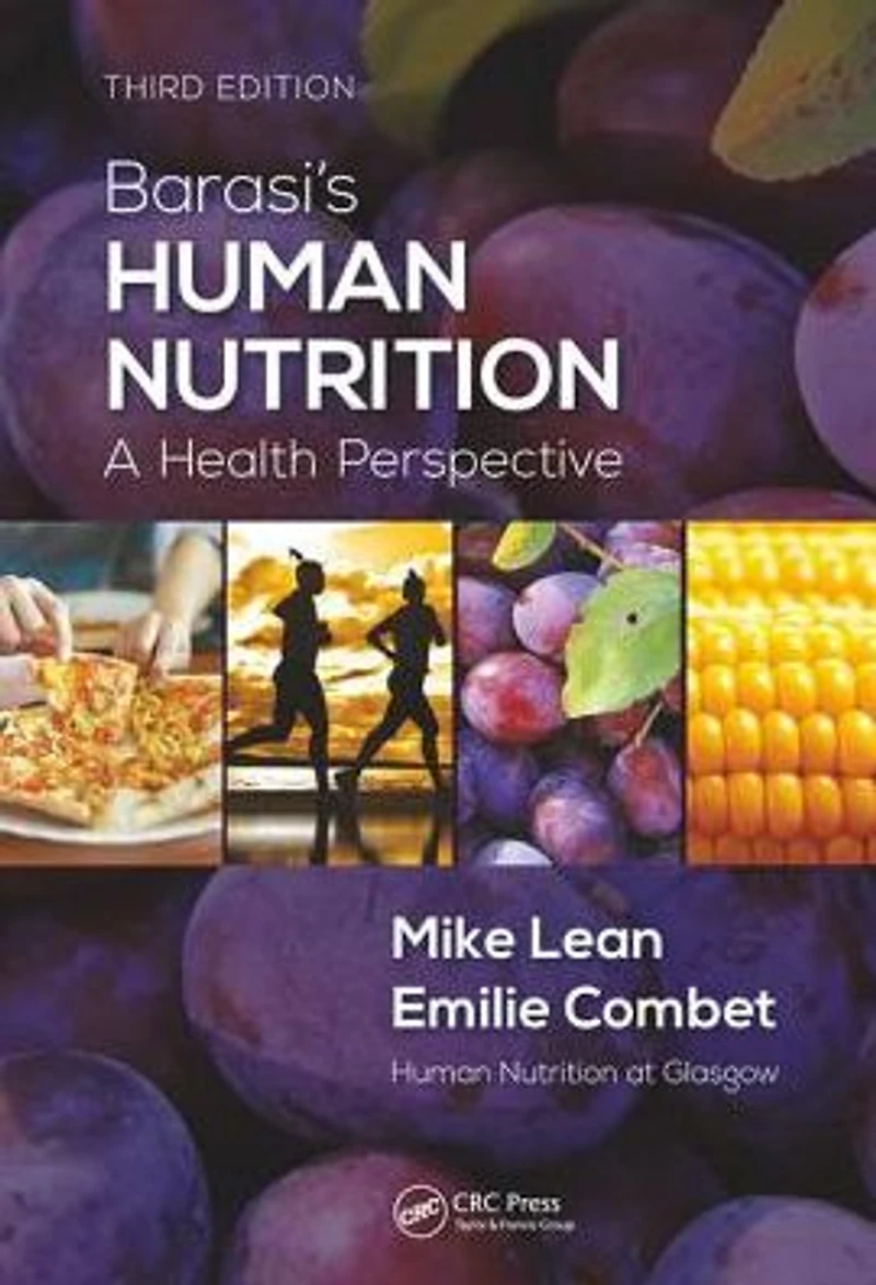 Barasi's Human Nutrition: A Health Perspective, Third Edition