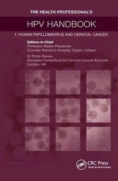 The Health Professional's HPV Handbook: Human Papillomavirus and Cervical Cancer