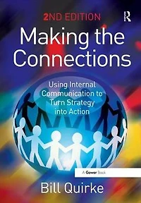 Making the Connections: Using Internal Communication to Turn Strategy into Action