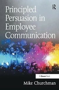 Principled Persuasion Employee Communication