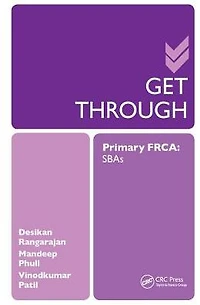 Get Through Primary FRCA: SBAs