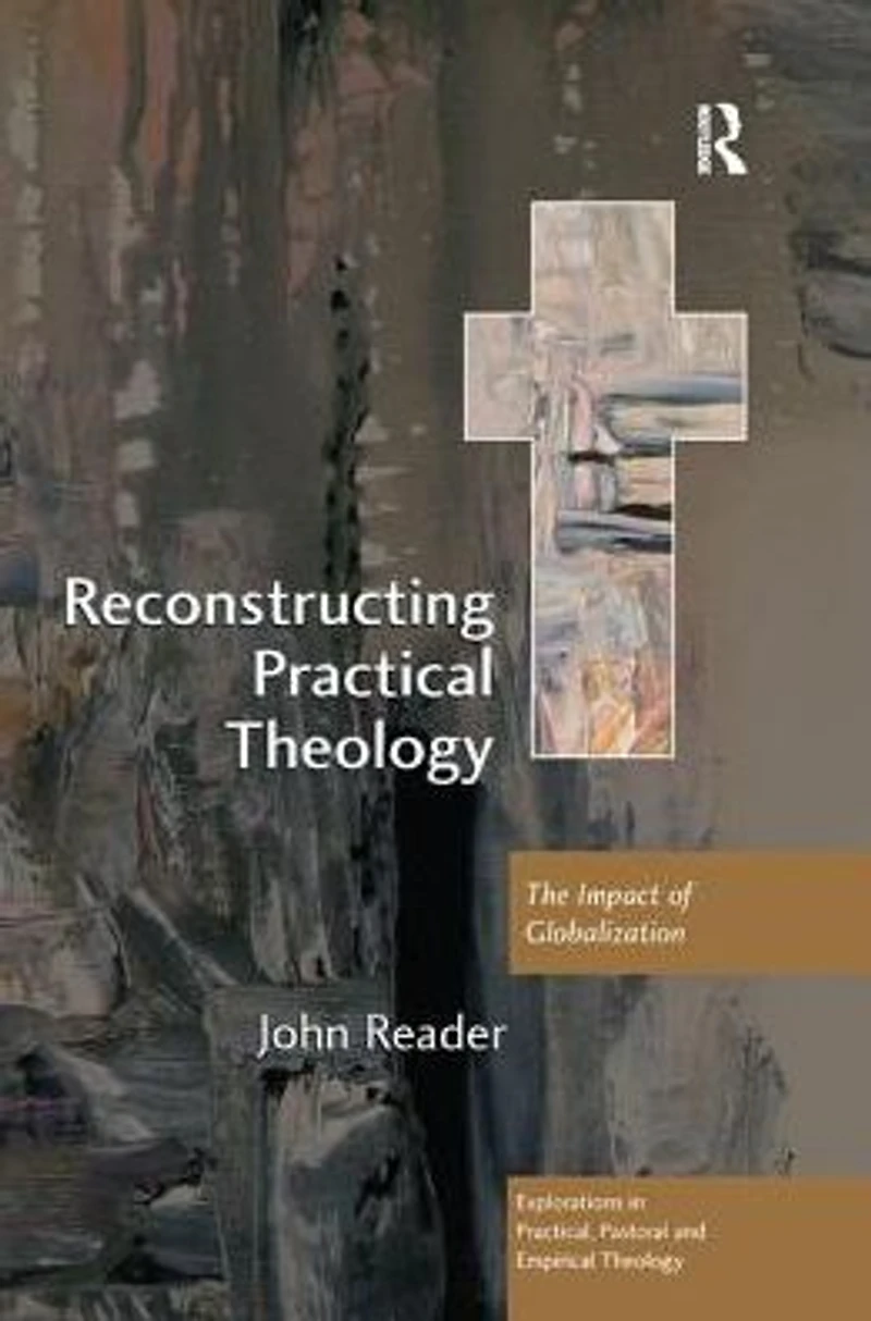 Reconstructing Practical Theology: The Impact of Globalization