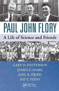 Paul John Flory: A Life of Science and Friends
