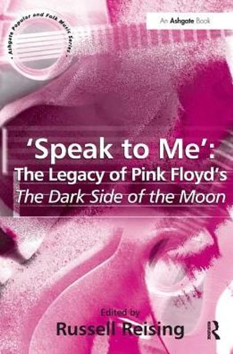 'Speak to Me': the Legacy of Pink Floyd's Dark Side Moon