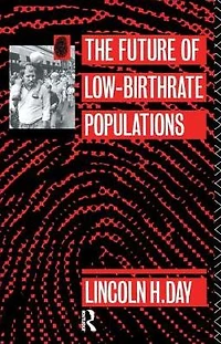 The Future of Low Birth-Rate Populations