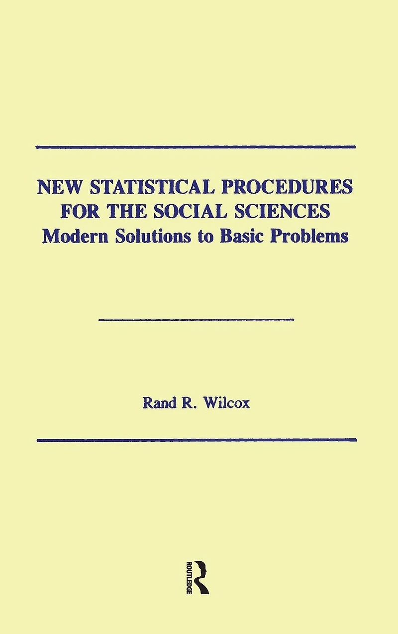 New Statistical Procedures for the Social Sciences: Modern Solutions To Basic Problems