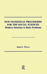 New Statistical Procedures for the Social Sciences: Modern Solutions To Basic Problems
