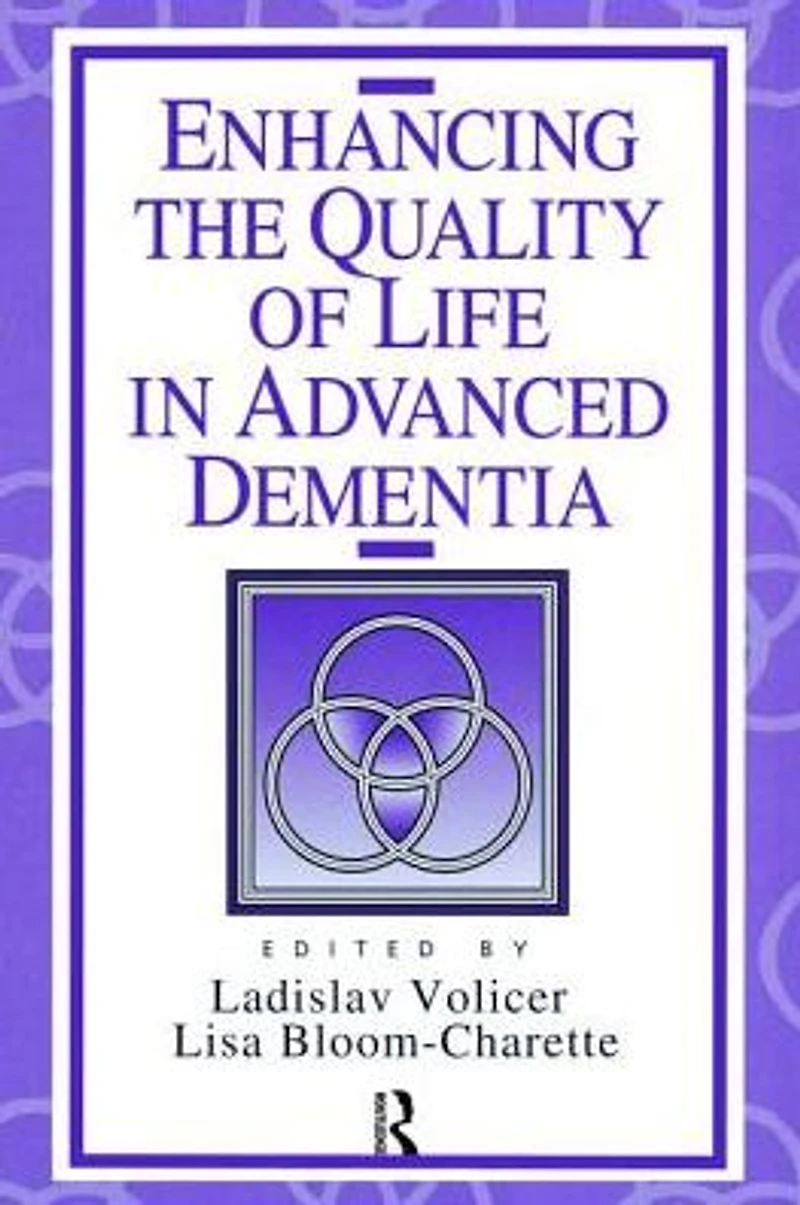 Enhancing the Quality of Life Advanced Dementia
