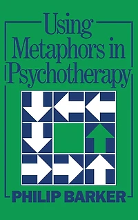 Using Metaphors Psychotherapy