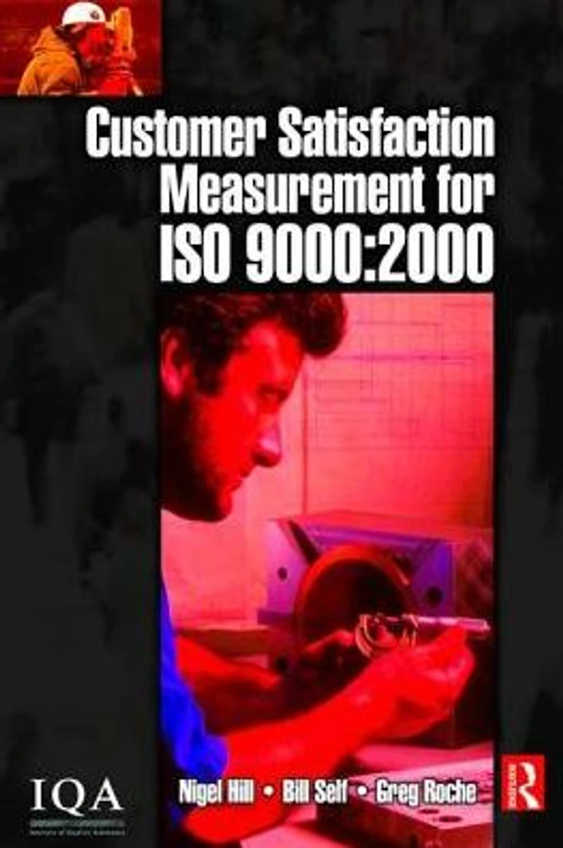 Customer Satisfaction Measurement for ISO 9000: 2000