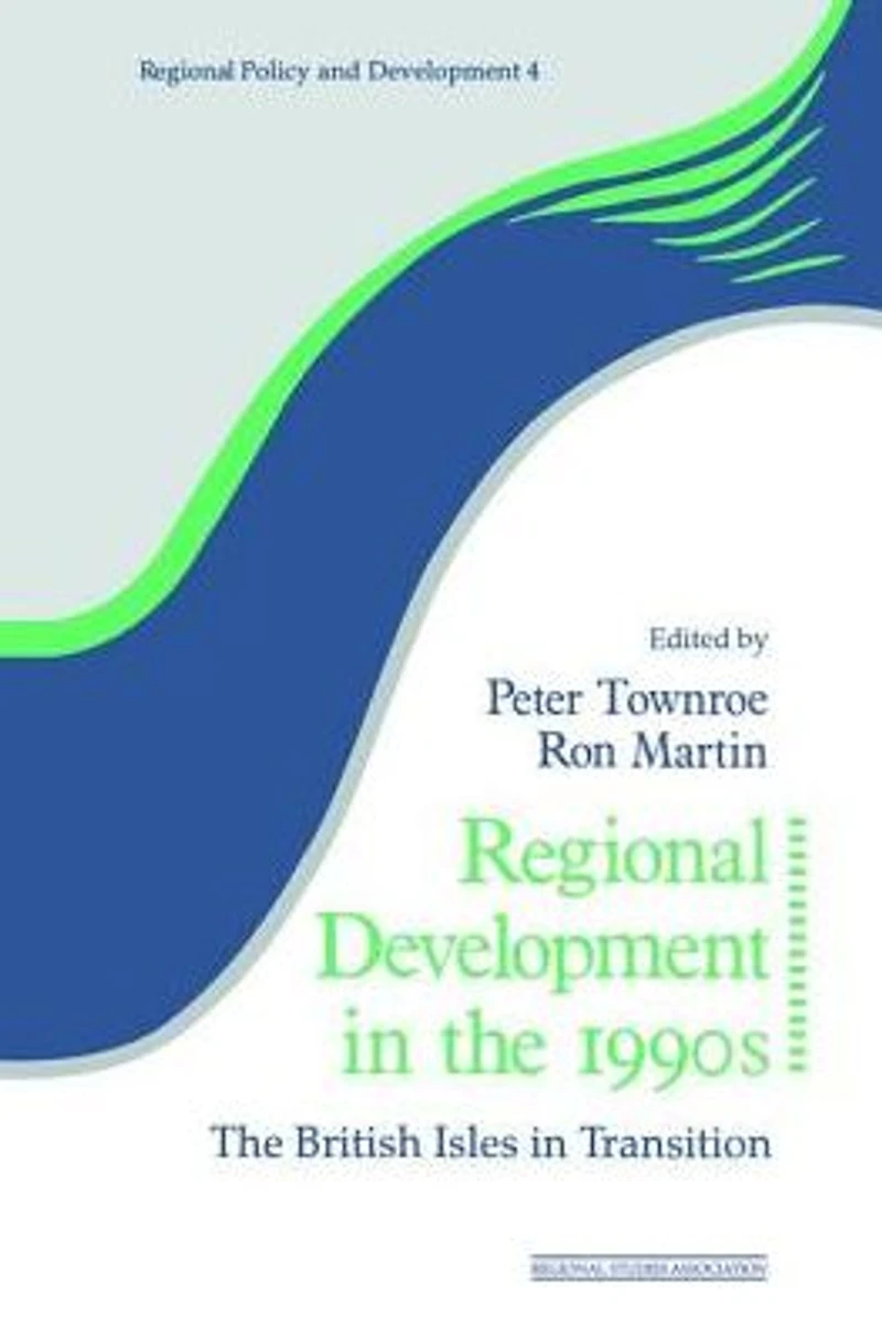 Regional Development The 1990s: British Isles Transition