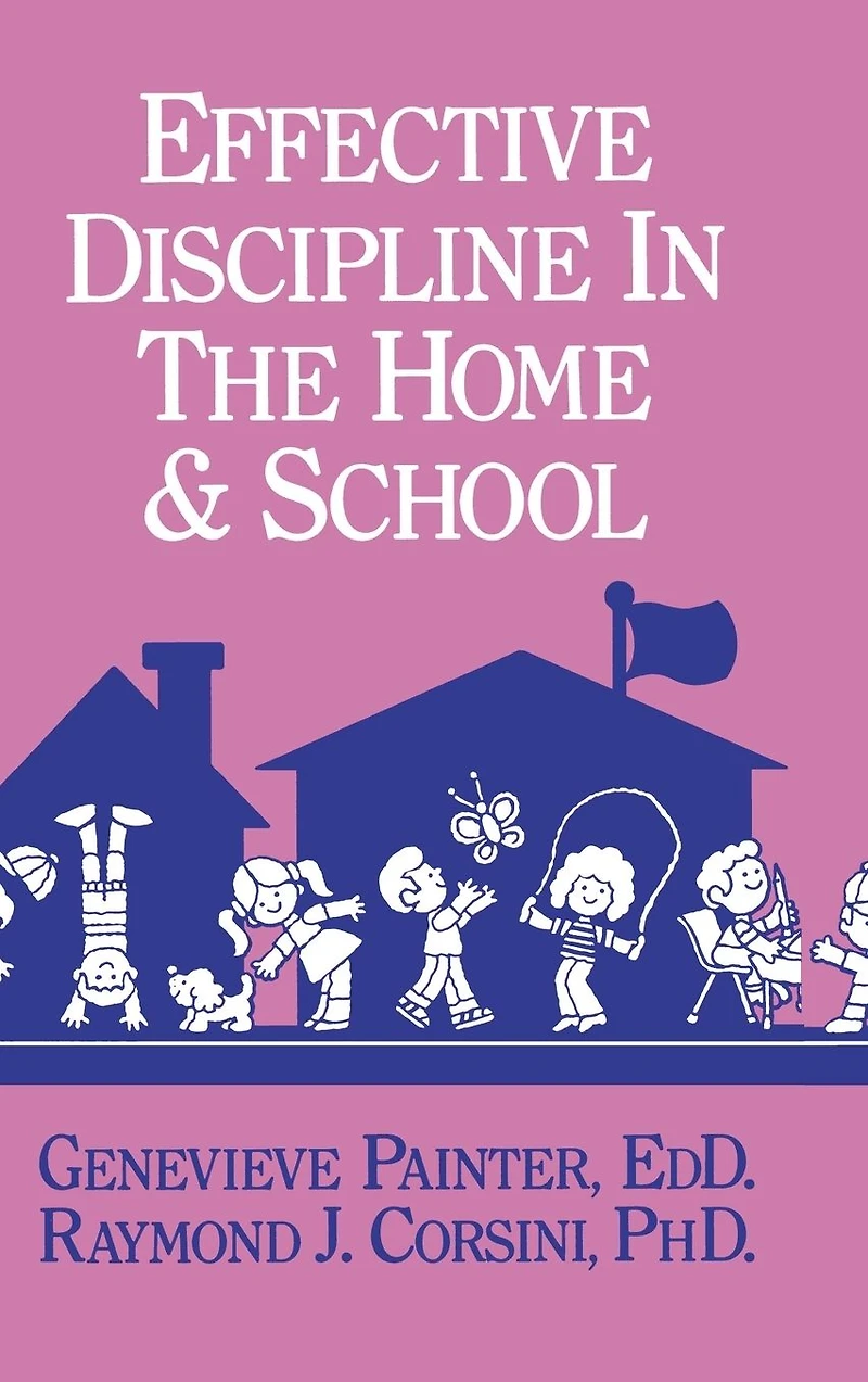 Effective Discipline The Home And School