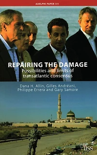 Repairing the Damage: Possibilities and Limits of Transatlantic Consensus