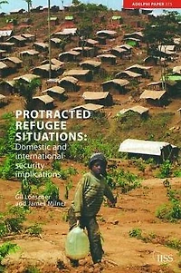 Protracted Refugee Situations: Domestic and International Security Implications