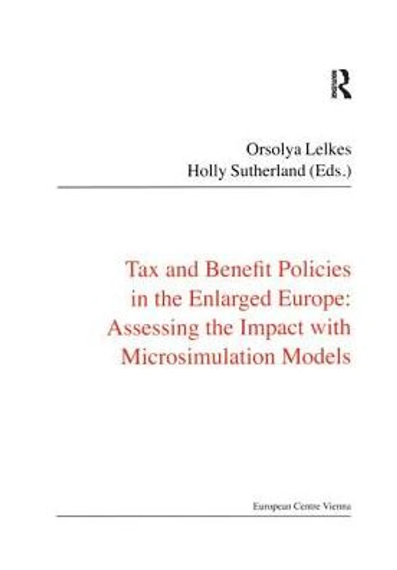 Tax and Benefit Policies the Enlarged Europe: Assessing Impact with Microsimulation Models