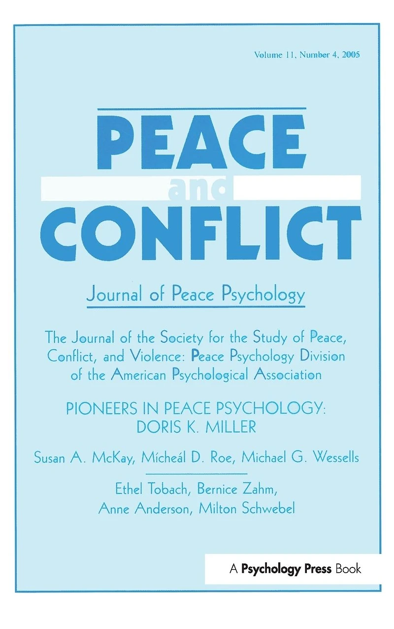 Pioneers Peace Psychology: Doris K. Miller: A Special Issue of and Conflict: Journal Psychology