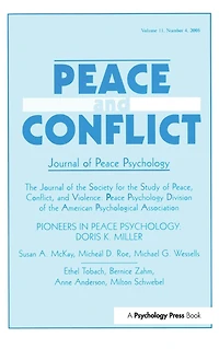 Pioneers Peace Psychology: Doris K. Miller: A Special Issue of and Conflict: Journal Psychology