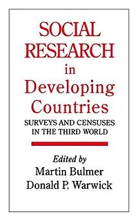 Social Research Developing Countries: Surveys And Censuses The Third World