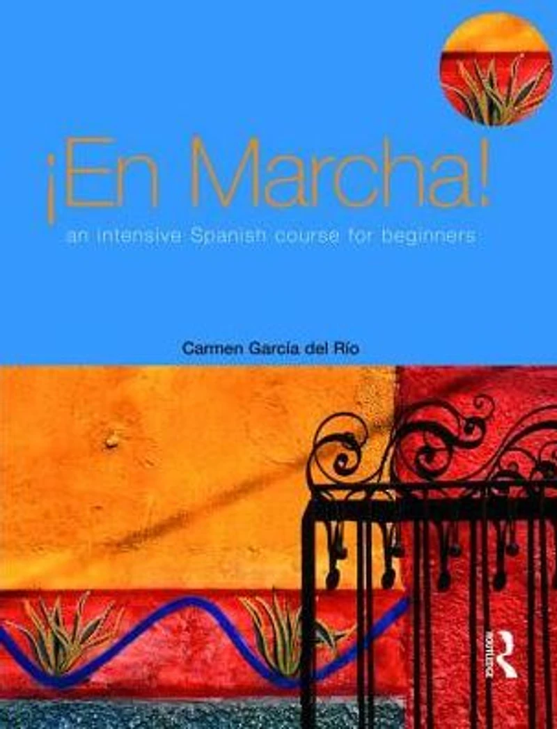En Marcha: An Intensive Spanish Course for Beginners