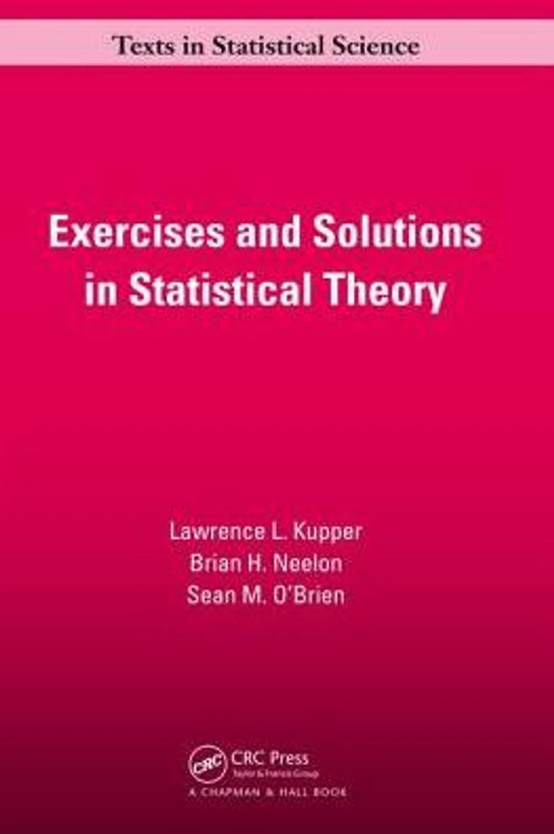 Exercises and Solutions Statistical Theory