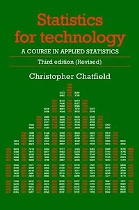Statistics for Technology: A Course Applied Statistics, Third Edition