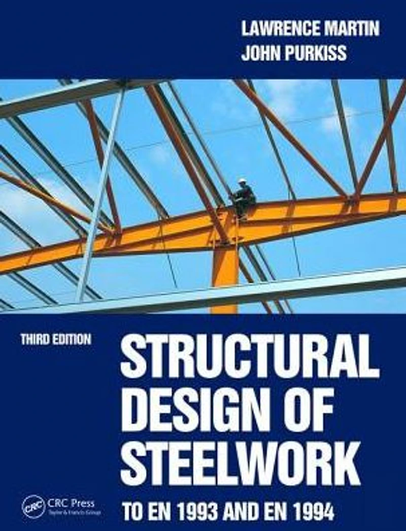 Structural Design of Steelwork to EN 1993 and 1994