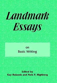 Landmark Essays on Basic Writing: Volume 18