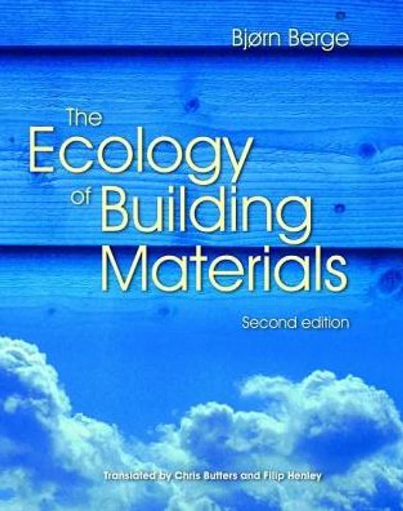 The Ecology of Building Materials