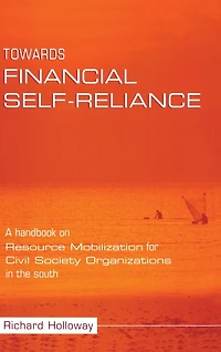 Towards Financial Self-reliance: A Handbook of Approaches to Resource Mobilization for Citizens' Organizations