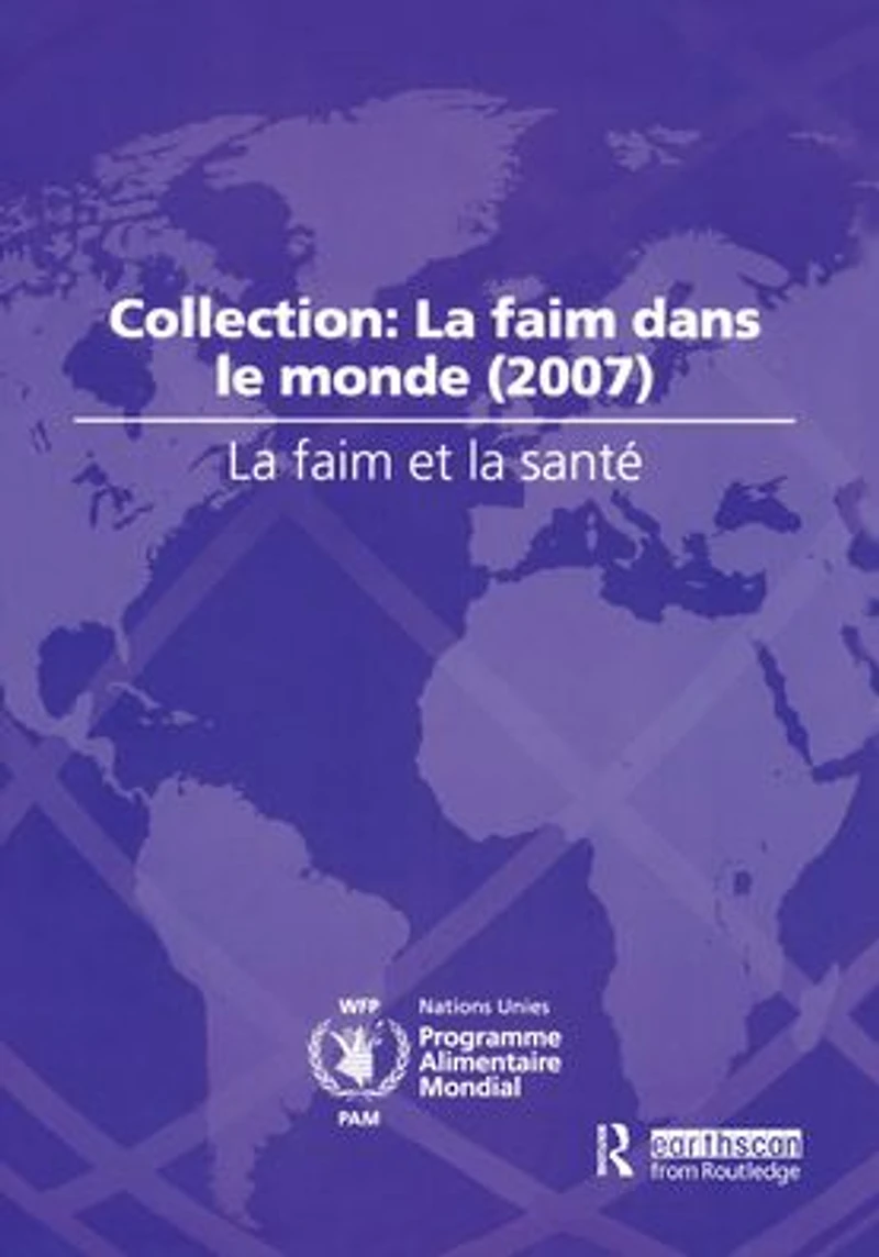 La Faim et Sant?: Collection: dans le Monde (2007)