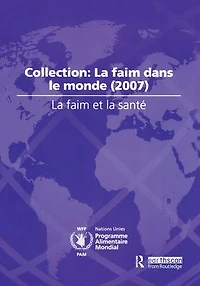 La Faim et Sant?: Collection: dans le Monde (2007)