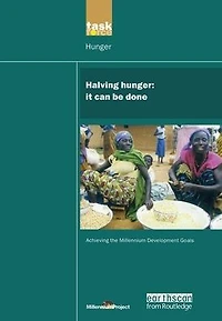 UN Millennium Development Library: Halving Hunger: It Can Be Done
