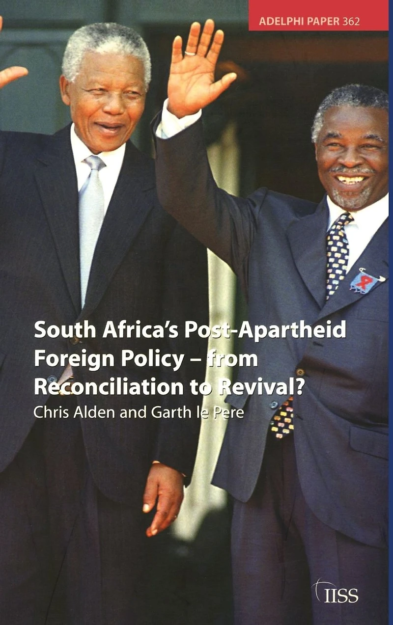 South Africa's Post Apartheid Foreign Policy: From Reconciliation to Revival?