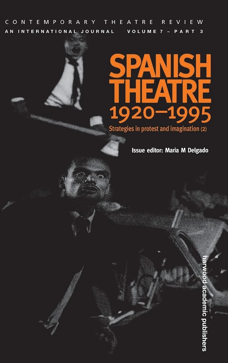 Spanish Theatre 1920-1995: Strategies Protest and Imagination (1)