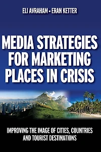 Media Strategies for Marketing Places Crisis