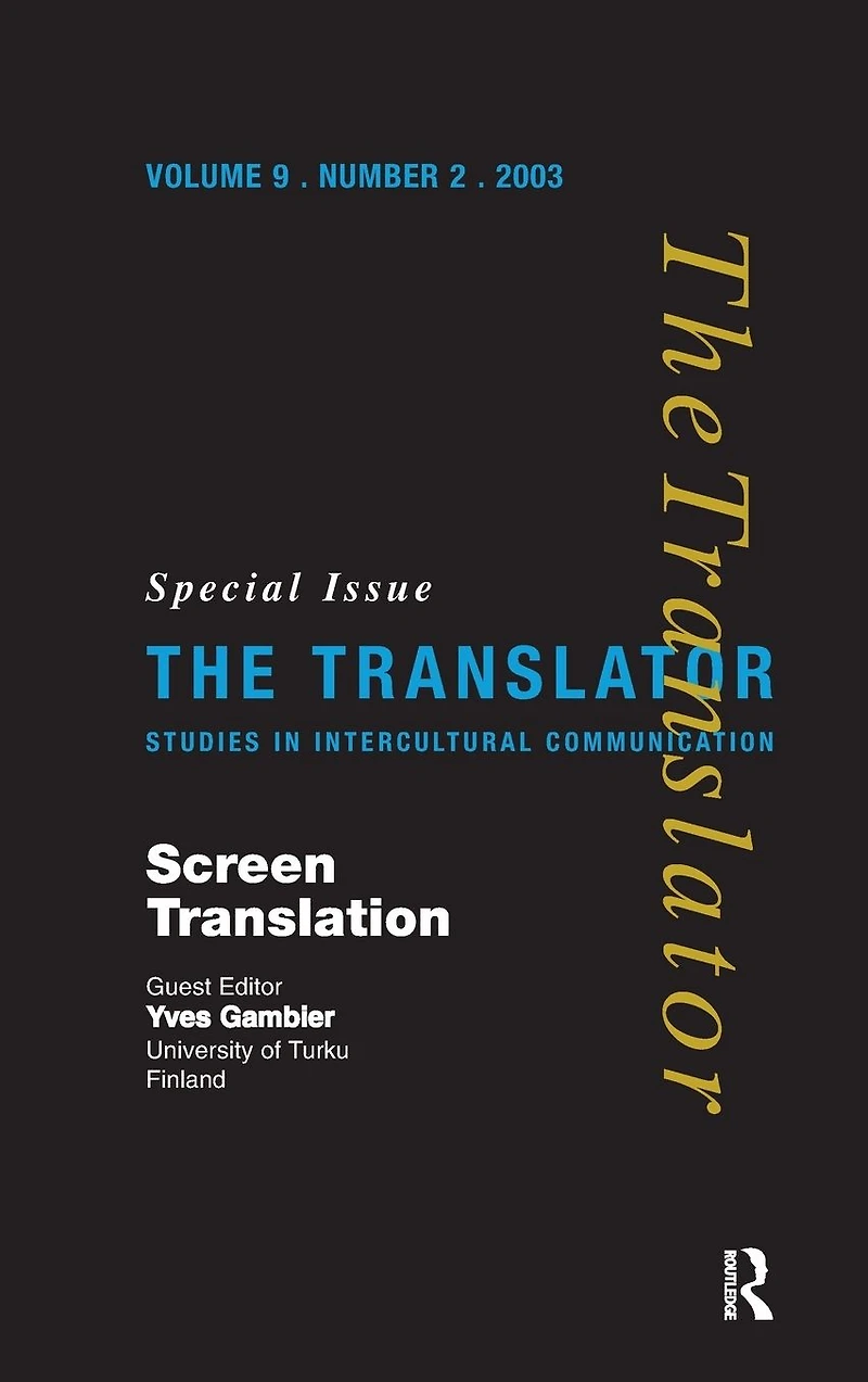 Screen Translation: Special Issue of The Translator (Volume 9/2, 2003)