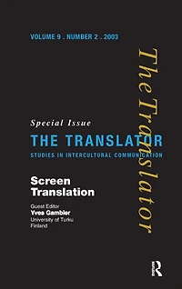 Screen Translation: Special Issue of The Translator (Volume 9/2, 2003)