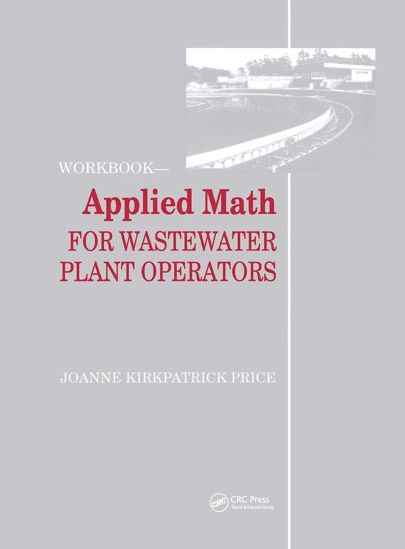 Applied Math for Wastewater Plant Operators - Workbook