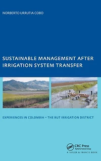 Sustainable Management After Irrigation System Transfer: PhD: UNESCO-IHE Institute, Delft