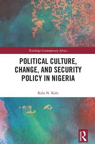 Political Culture, Change, and Security Policy Nigeria
