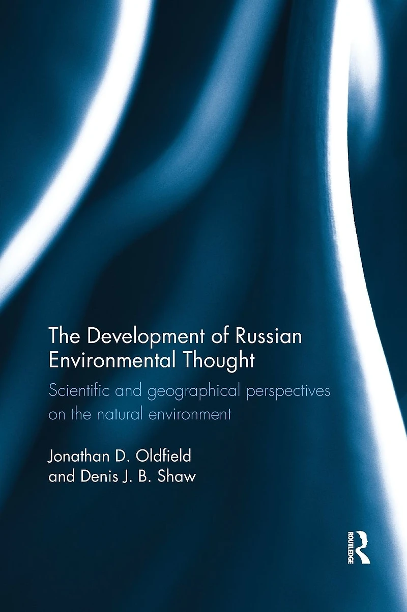 the Development of Russian Environmental Thought: Scientific and Geographical Perspectives on Natural Environment