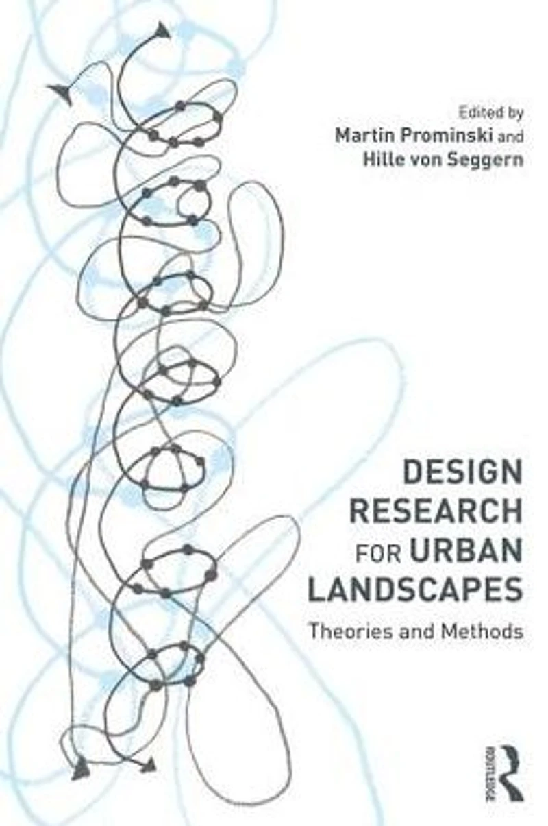 Design Research for Urban Landscapes: Theories and Methods