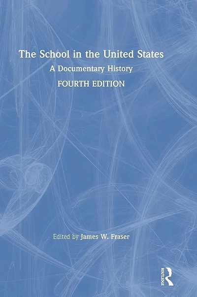 the School United States: A Documentary History