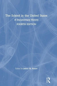 the School United States: A Documentary History