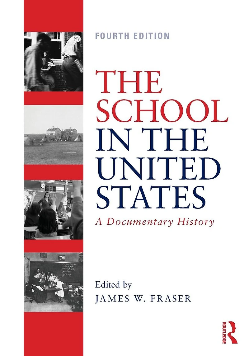 the School United States: A Documentary History