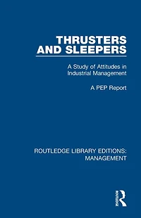 Thrusters and Sleepers: A Study of Attitudes Industrial Management