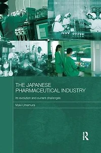 The Japanese Pharmaceutical Industry: Its Evolution and Current Challenges