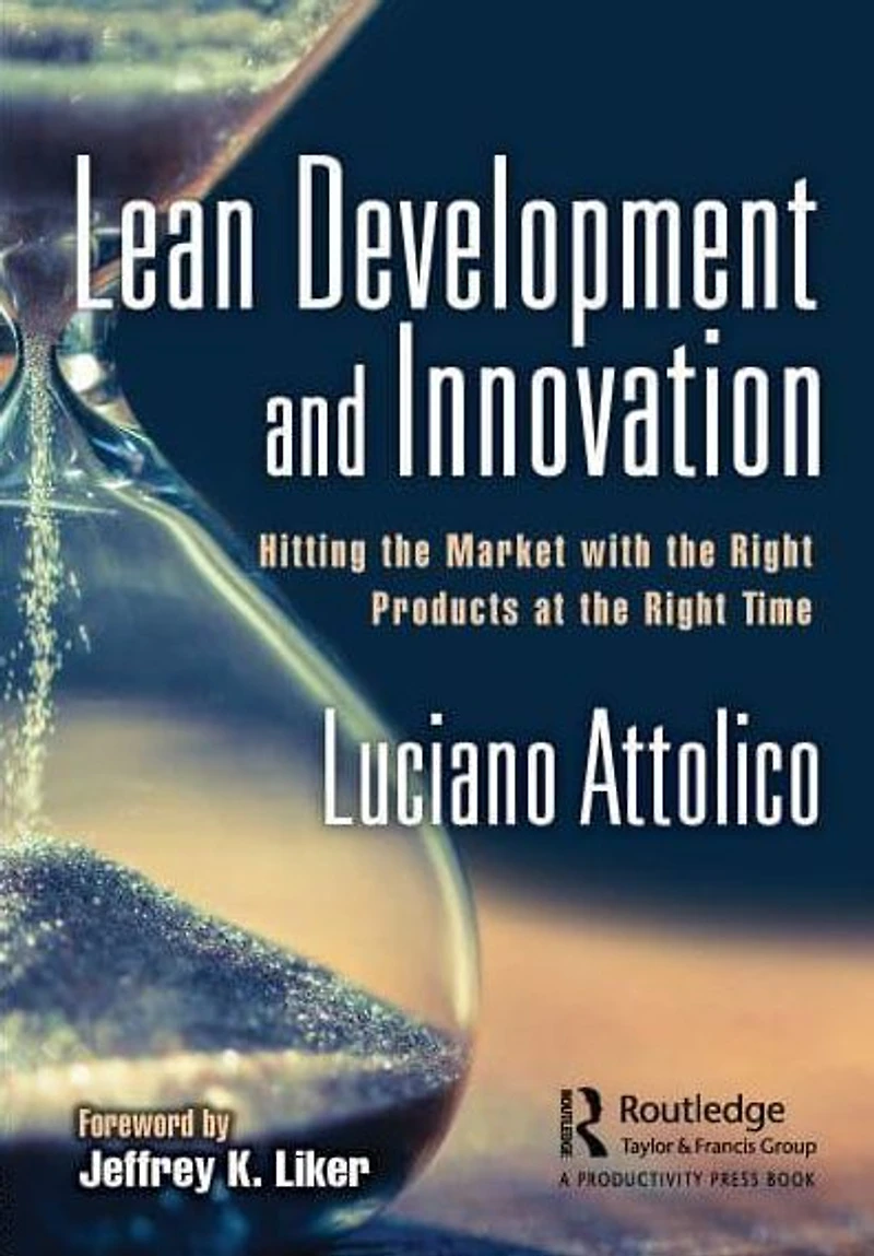 Lean Development and Innovation: Hitting the Market with Right Products at Time