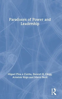 Paradoxes of Power and Leadership