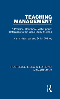 Teaching Management: A Practical Handbook with Special Reference to the Case Study Method